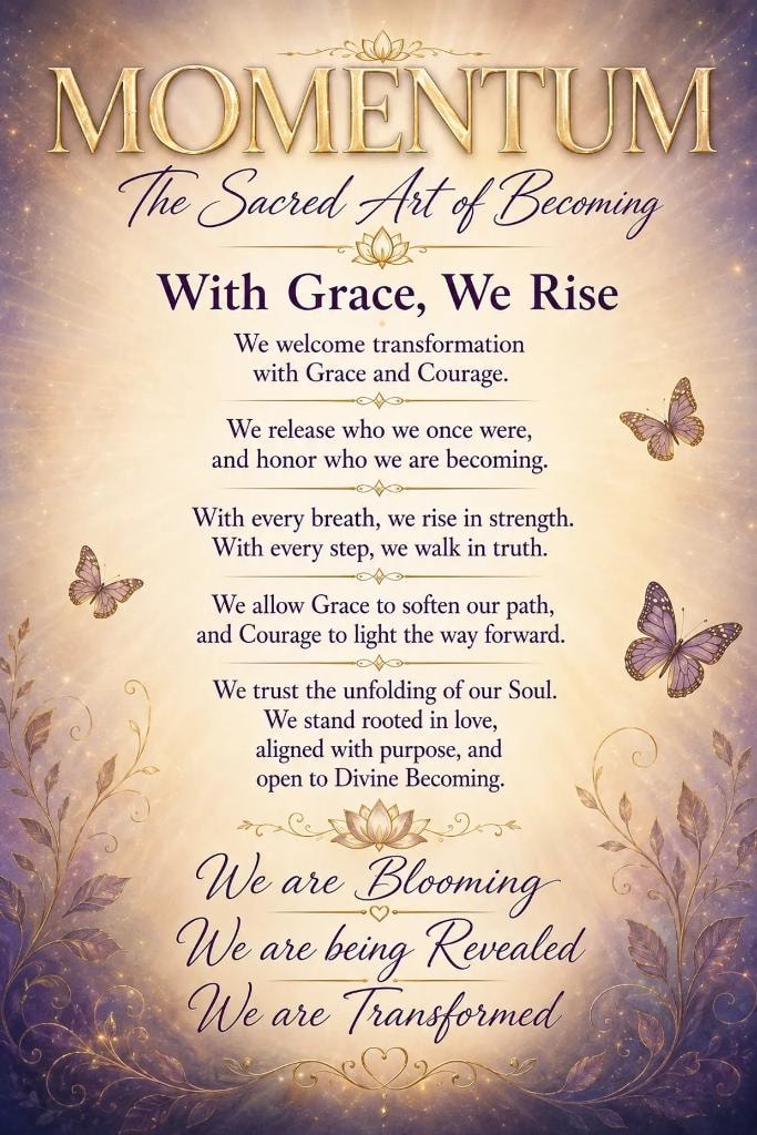 Momentum — The Sacred Art of Becoming. With Grace, We Rise.